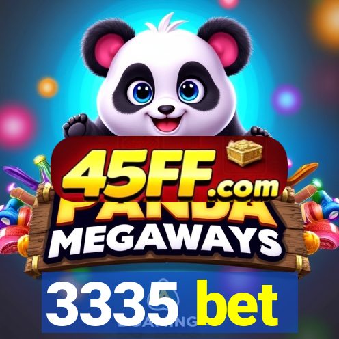 3335 bet